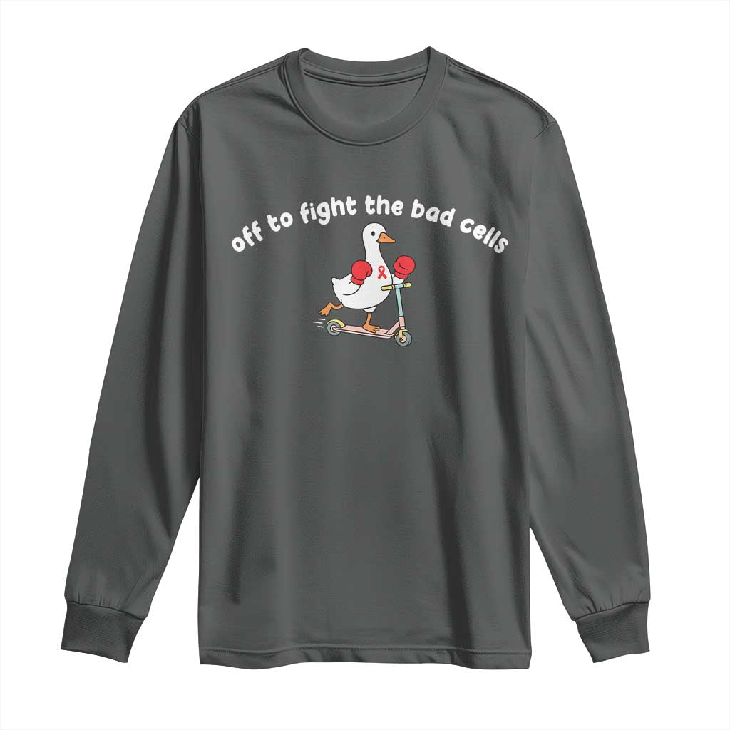 Funny Goose Blood Cancer Support Long Sleeve Shirt Off To Fight The Bad Cells