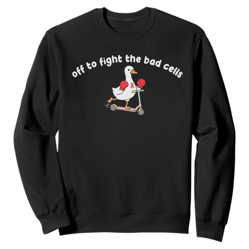 Funny Goose Blood Cancer Support Sweatshirt Off To Fight The Bad Cells