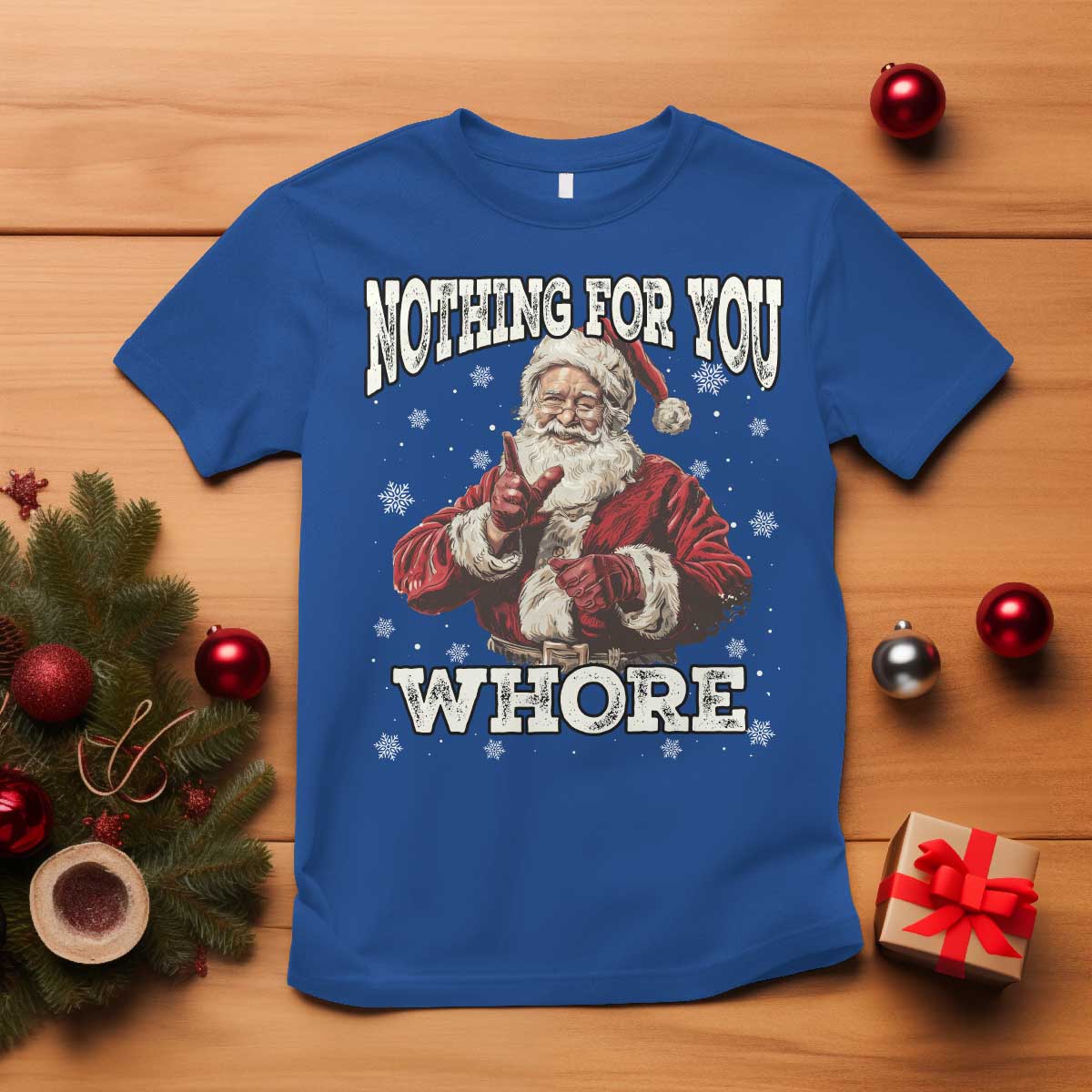 funny-christmas-santa-t-shirt-nothing-for-you-whore-dirty-xmas-jokes