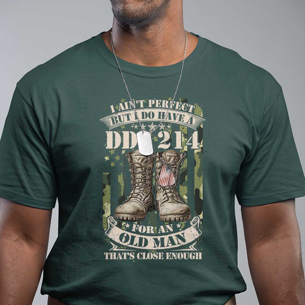 patriotic-veterans-t-shirt-i-aint-perfect-but-i-do-have-a-dd-214-for-an-old-man-thats-close-enough