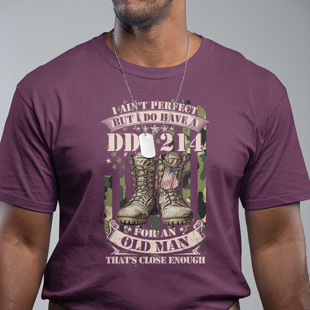 patriotic-veterans-t-shirt-i-aint-perfect-but-i-do-have-a-dd-214-for-an-old-man-thats-close-enough