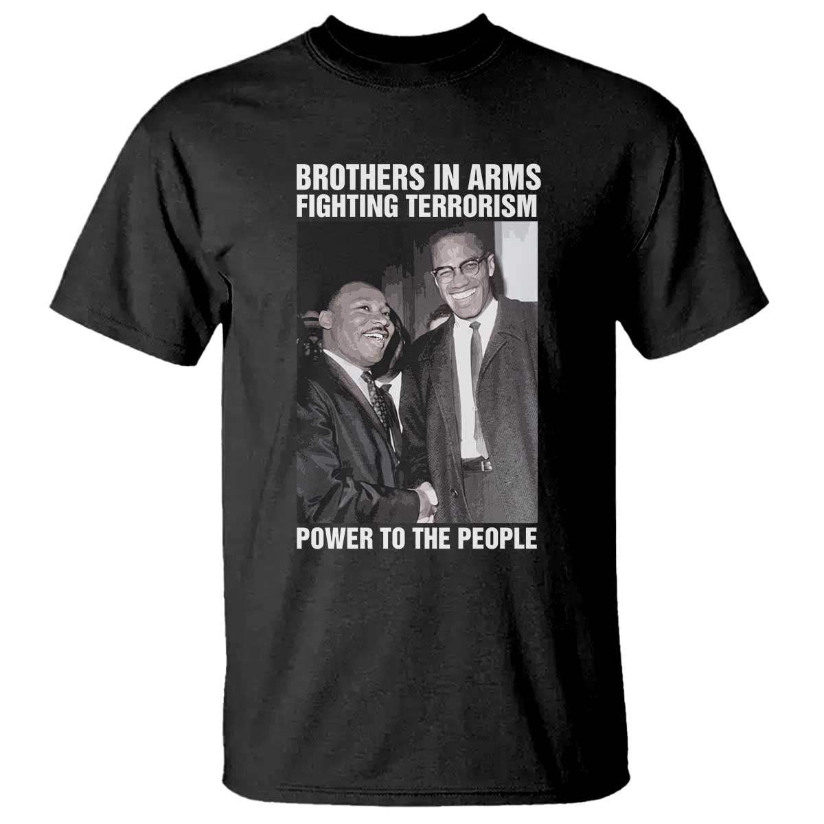 martin-luther-king-and-malcolm-x-t-shirt-brothers-in-arms-fighting-terrorism-power-to-the-people