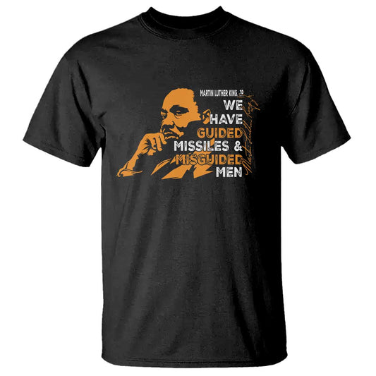 mlk-we-have-guided-missiles-and-misguided-men-t-shirt-martin-luther-king-jr-black-history-month