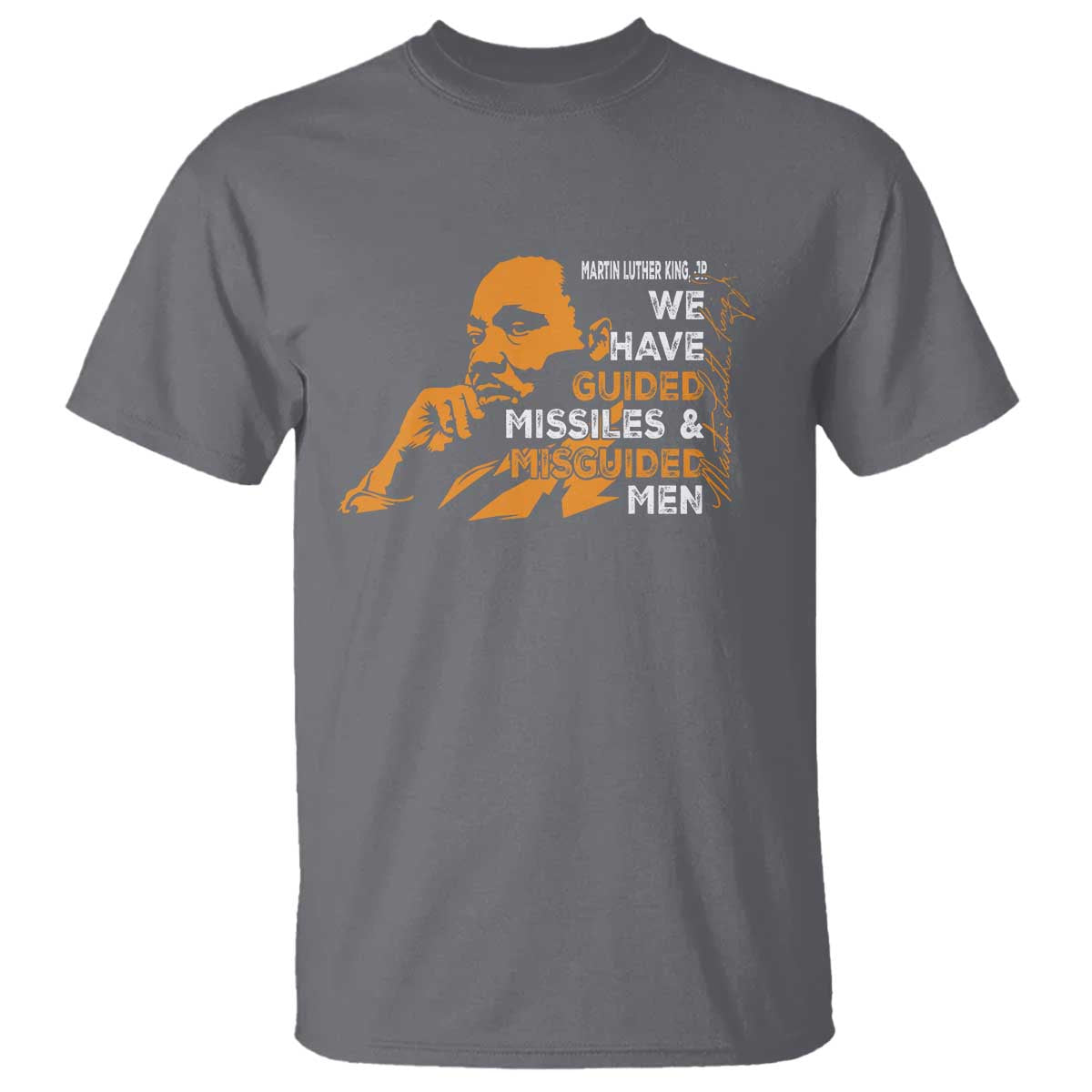 mlk-we-have-guided-missiles-and-misguided-men-t-shirt-martin-luther-king-jr-black-history-month