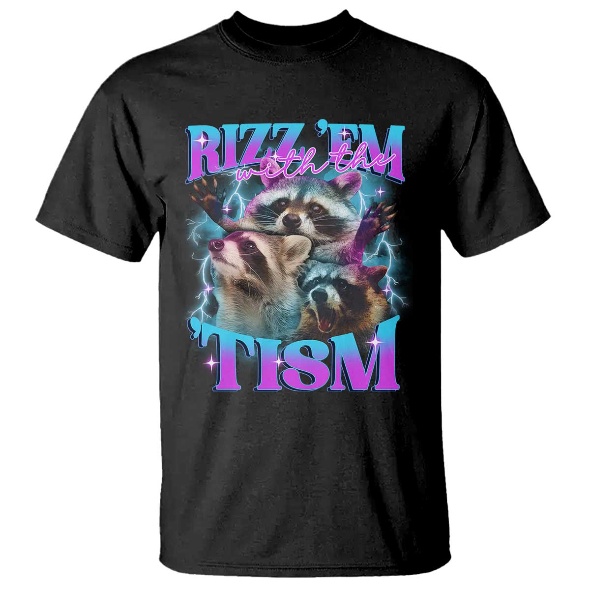 funny-rizz-em-with-the-tism-t-shirt-meme-autistic-racoon