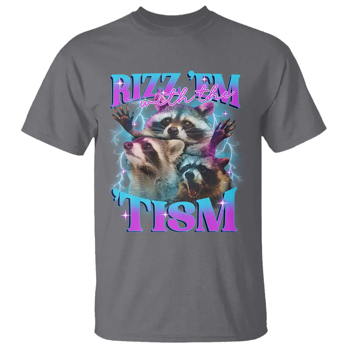 funny-rizz-em-with-the-tism-t-shirt-meme-autistic-racoon