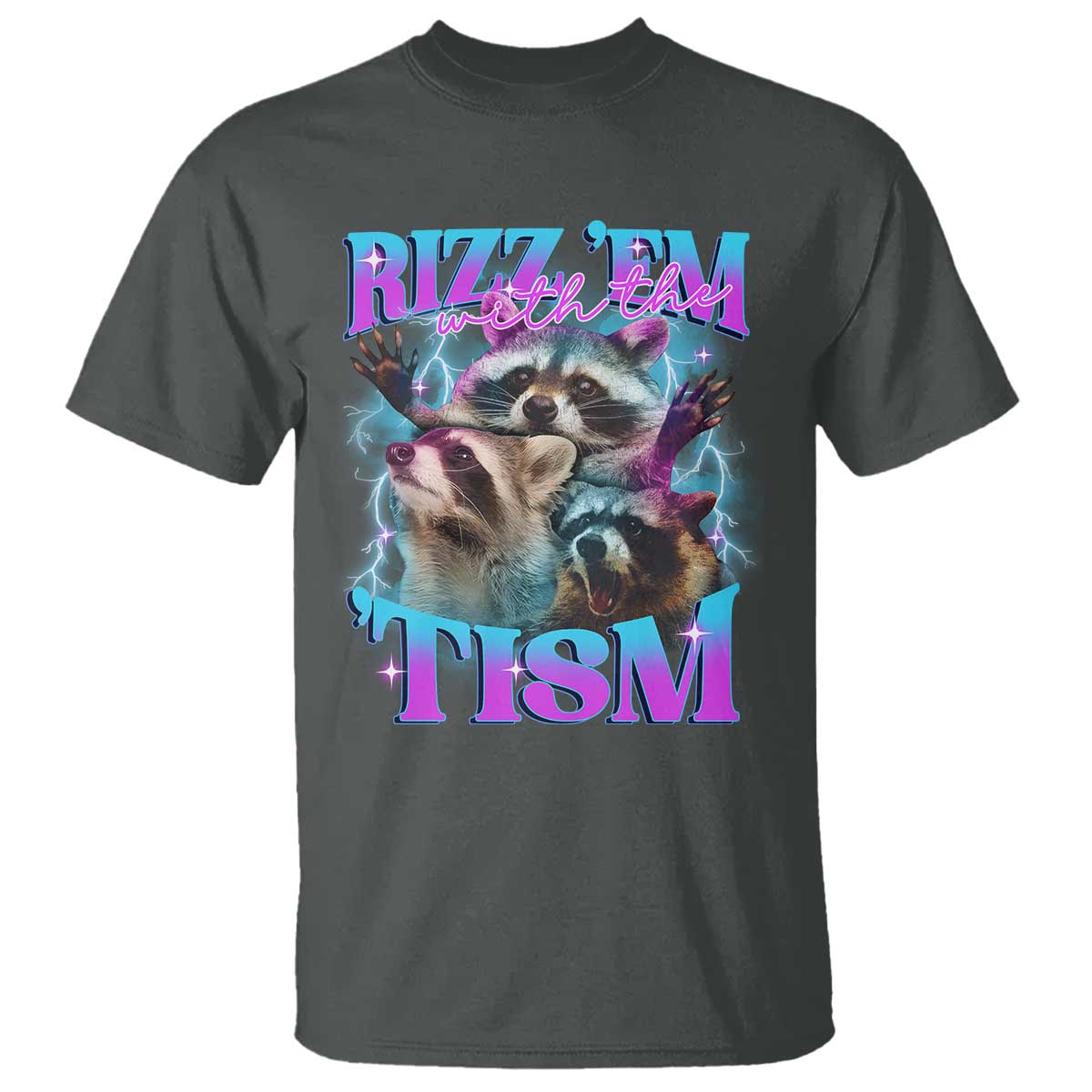funny-rizz-em-with-the-tism-t-shirt-meme-autistic-racoon