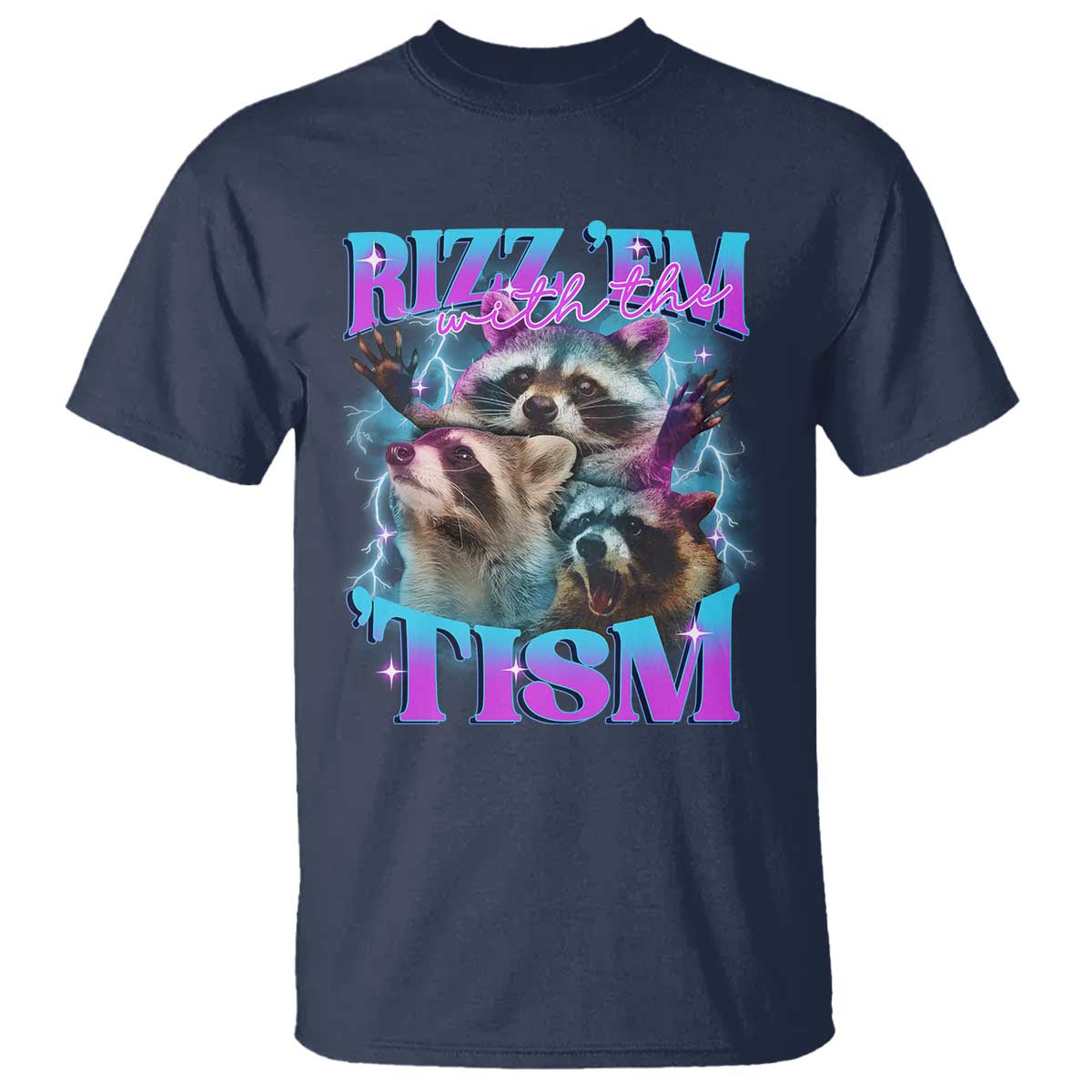 funny-rizz-em-with-the-tism-t-shirt-meme-autistic-racoon