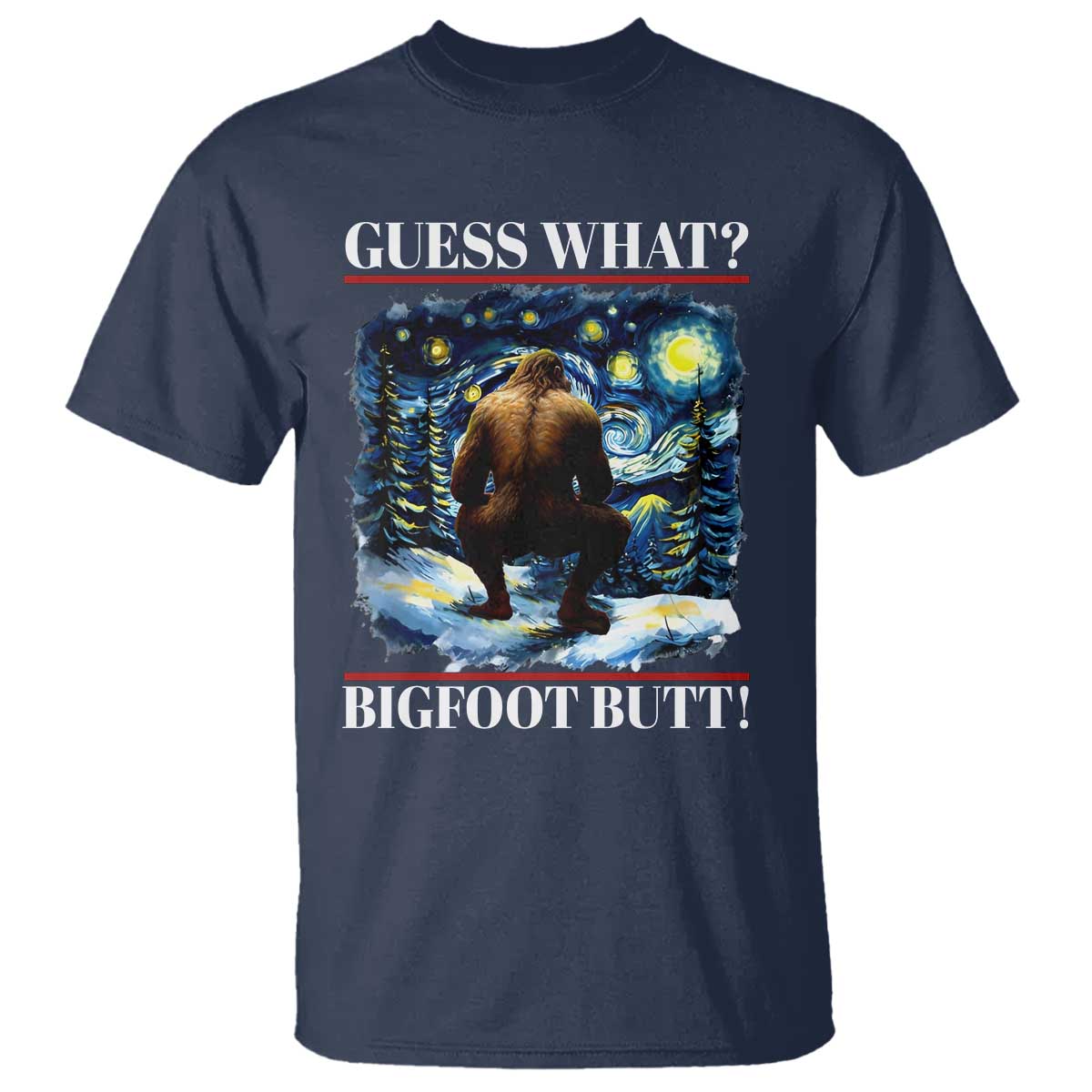 funny-bigfoot-guess-what-t-shirt-butt-sasquatch-starry-night