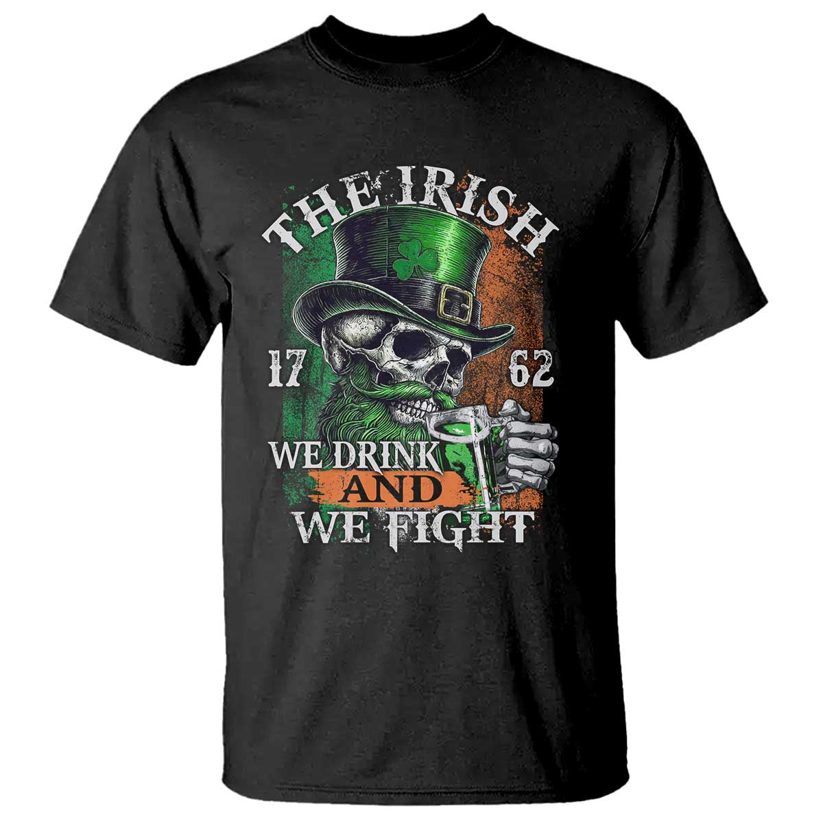 irish-soldiers-1762-t-shirt-the-irish-we-drink-and-we-fight-shamrock-skull-beer