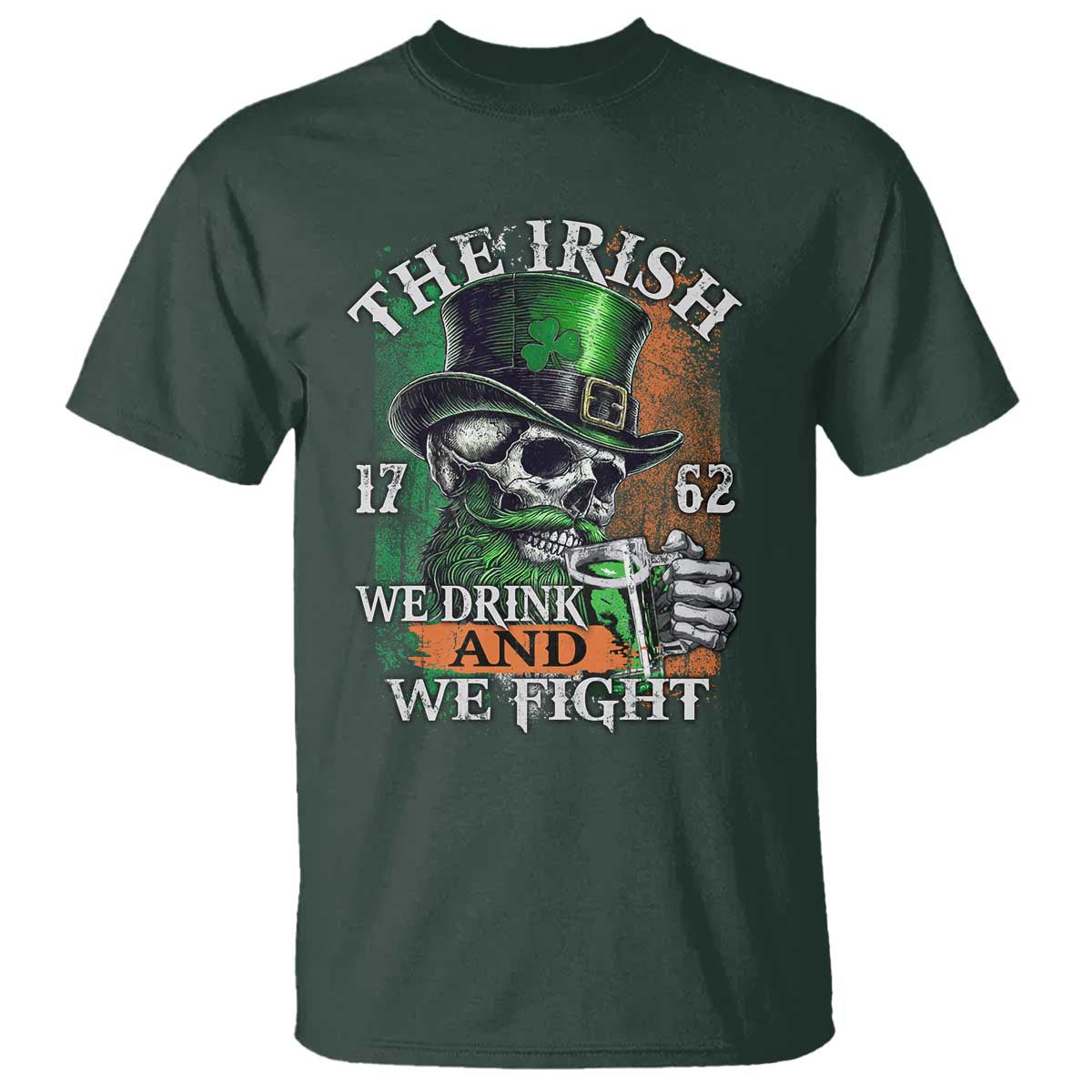 irish-soldiers-1762-t-shirt-the-irish-we-drink-and-we-fight-shamrock-skull-beer