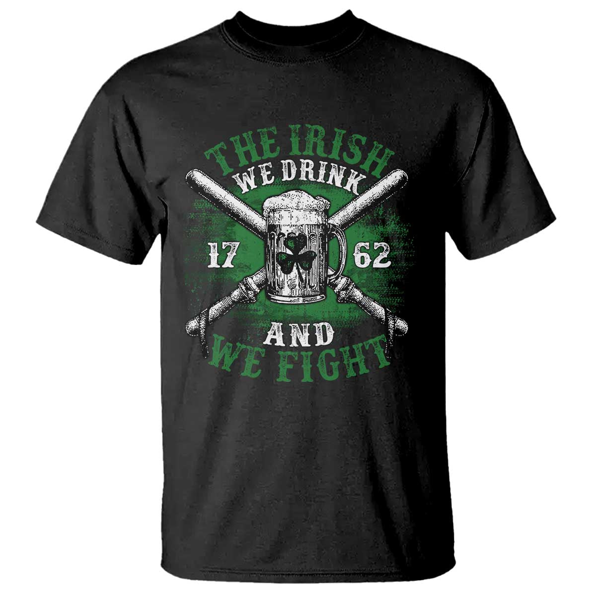 irish-soldiers-1762-t-shirt-the-irish-we-drink-and-we-fight-shamrock-beer-parade