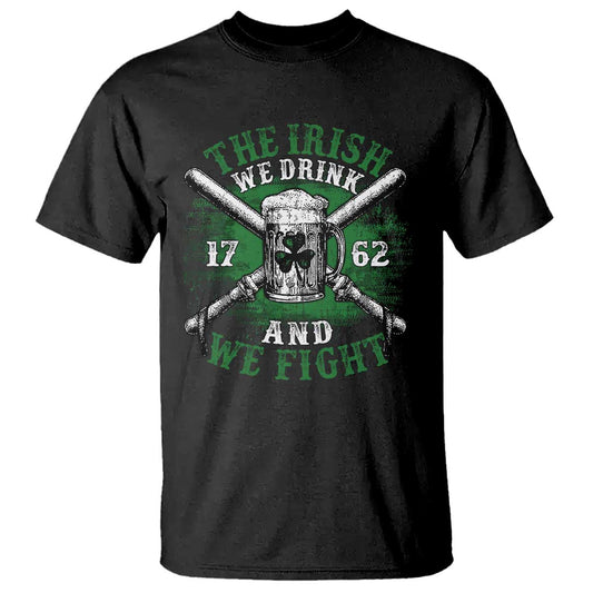 irish-soldiers-1762-t-shirt-the-irish-we-drink-and-we-fight-shamrock-beer-parade