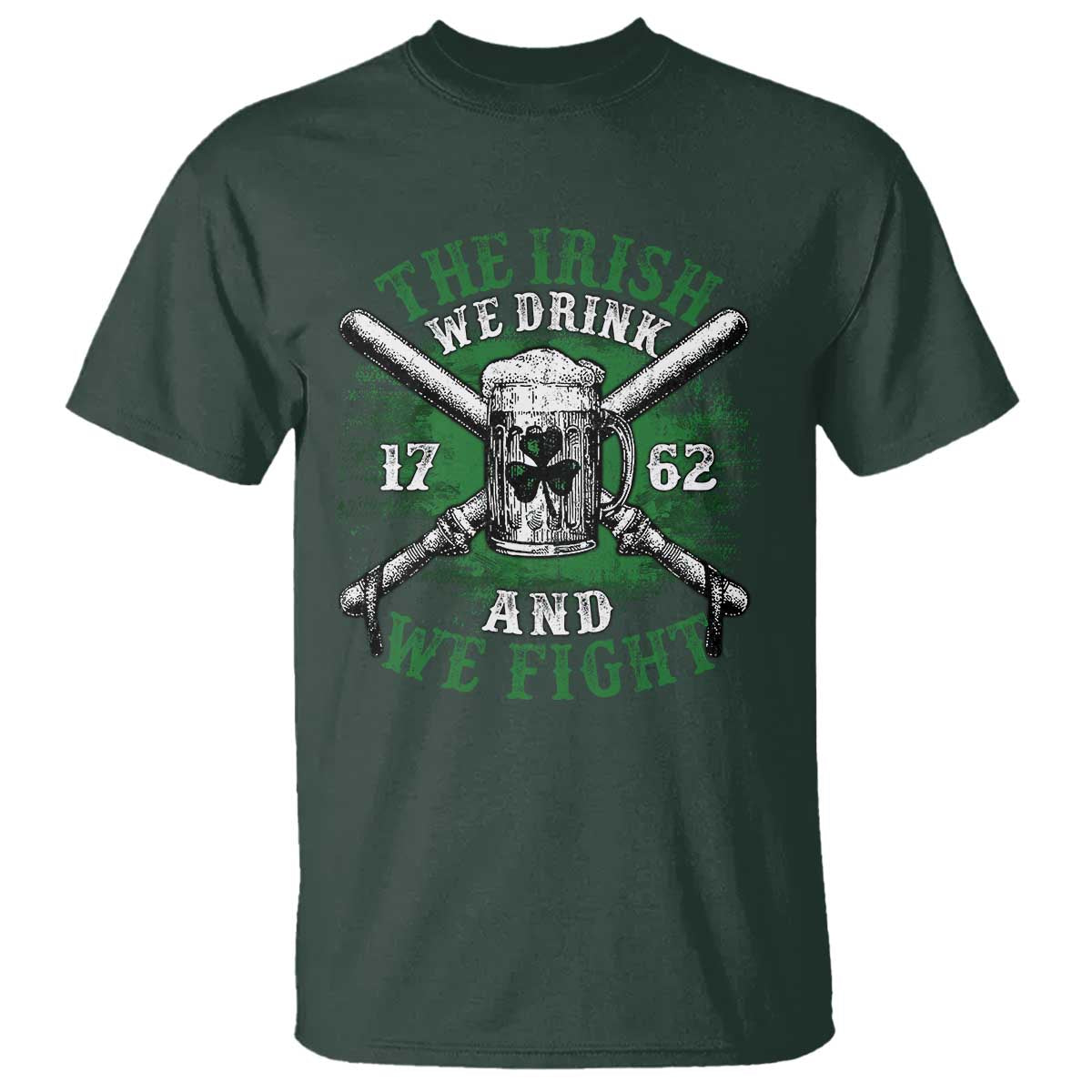 irish-soldiers-1762-t-shirt-the-irish-we-drink-and-we-fight-shamrock-beer-parade
