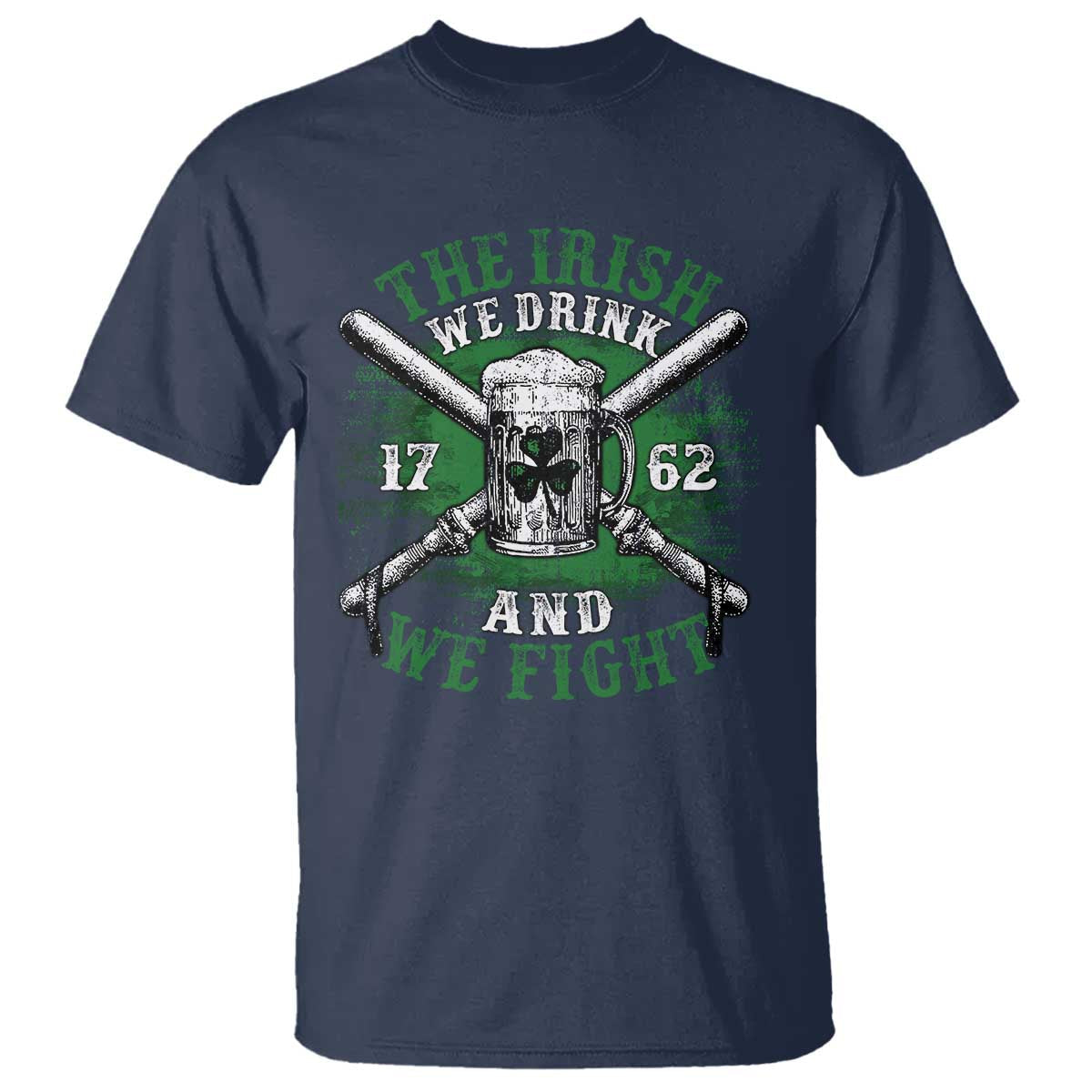 irish-soldiers-1762-t-shirt-the-irish-we-drink-and-we-fight-shamrock-beer-parade
