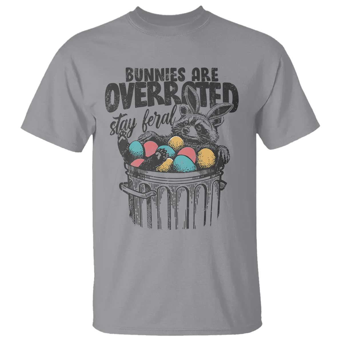 funny-easter-day-racoon-t-shirt-bunnies-are-overrated-stay-feral-eggs