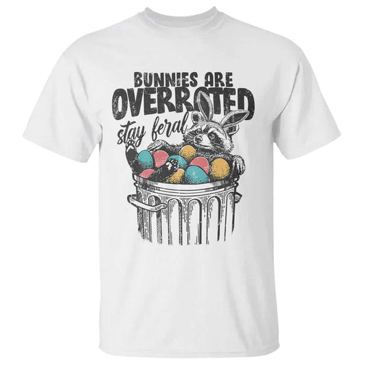 funny-easter-day-racoon-t-shirt-bunnies-are-overrated-stay-feral-eggs