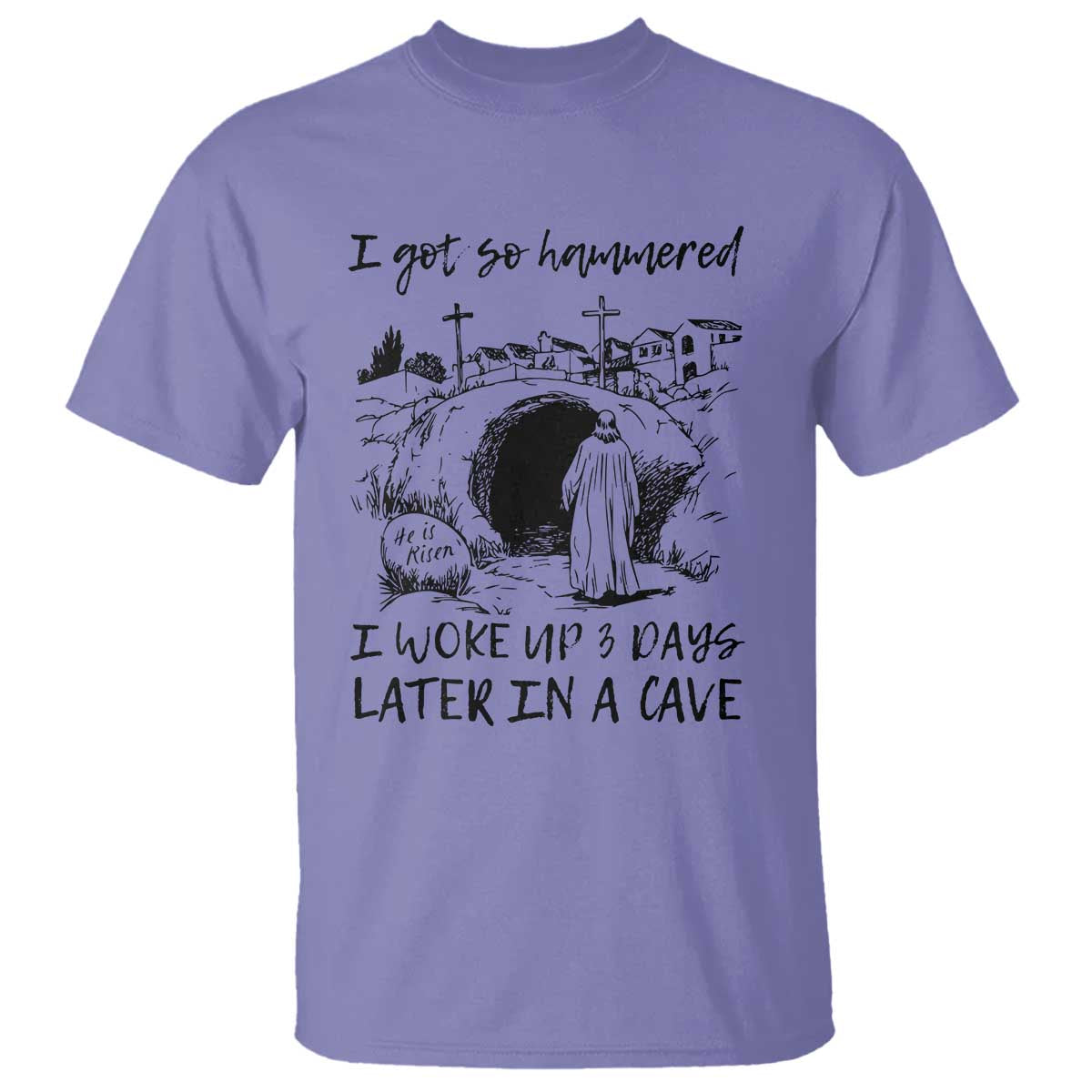 funny-i-got-so-hammered-i-woke-up-3-days-later-in-a-cave-t-shirt-christian-easter-day-religious