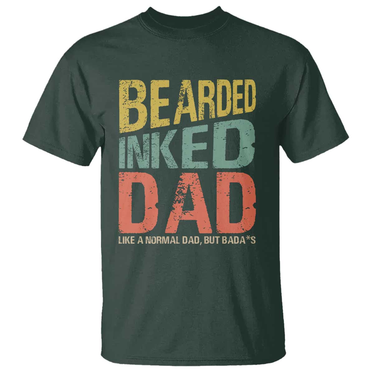 funny-bearded-inked-dad-like-a-normal-dad-but-badass-t-shirt-fathers-day