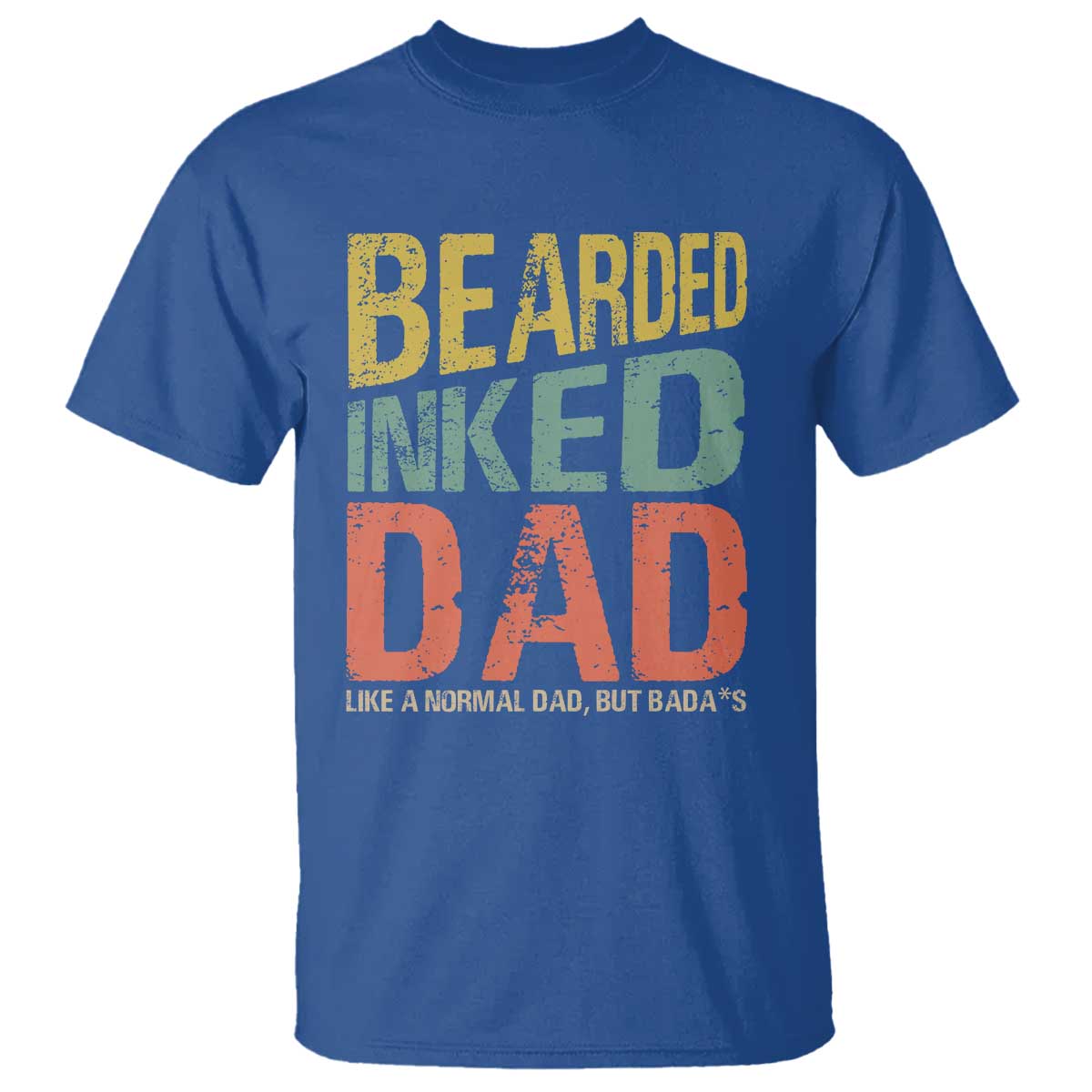 funny-bearded-inked-dad-like-a-normal-dad-but-badass-t-shirt-fathers-day