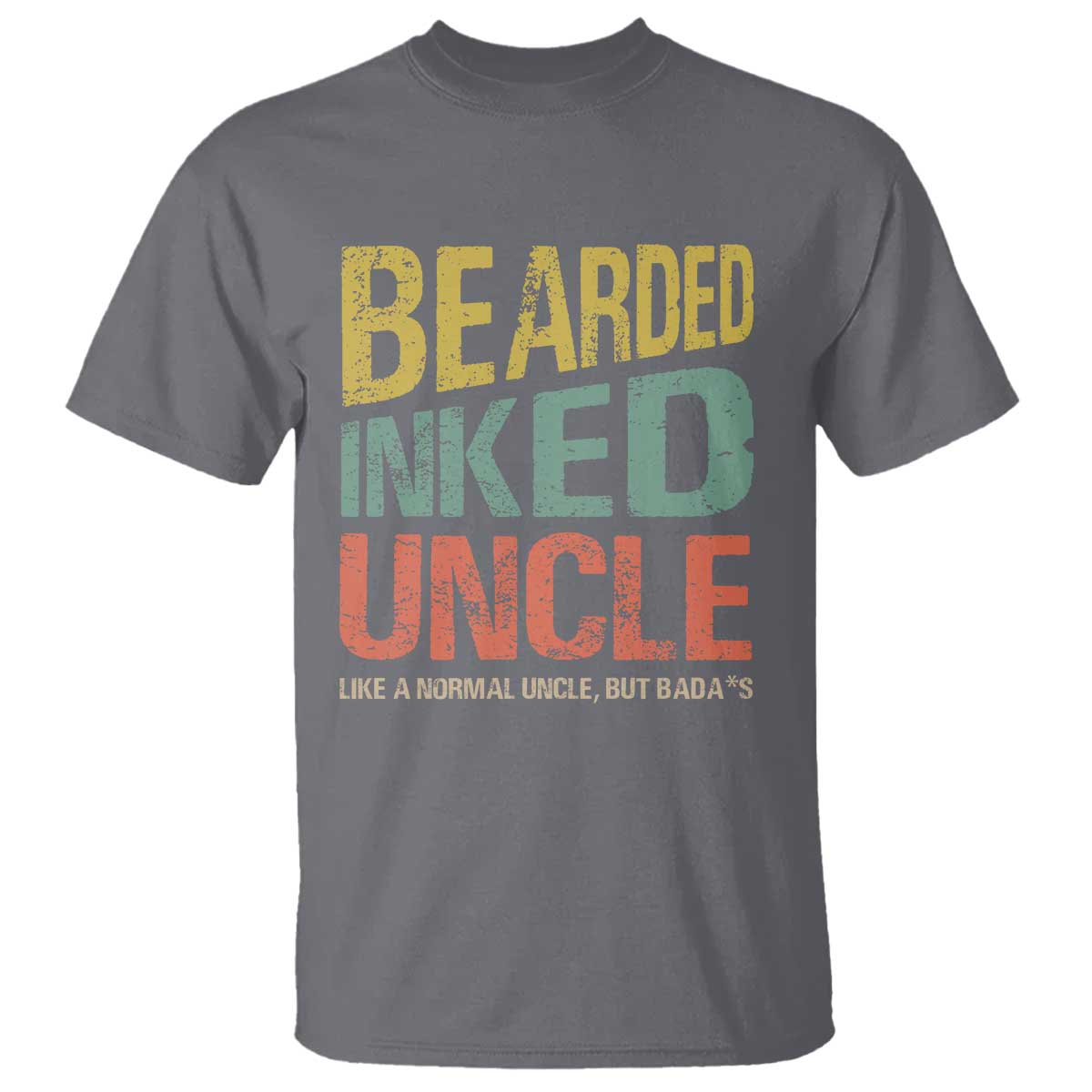 funny-bearded-inked-uncle-like-a-normal-uncle-but-badass-t-shirt-fathers-day