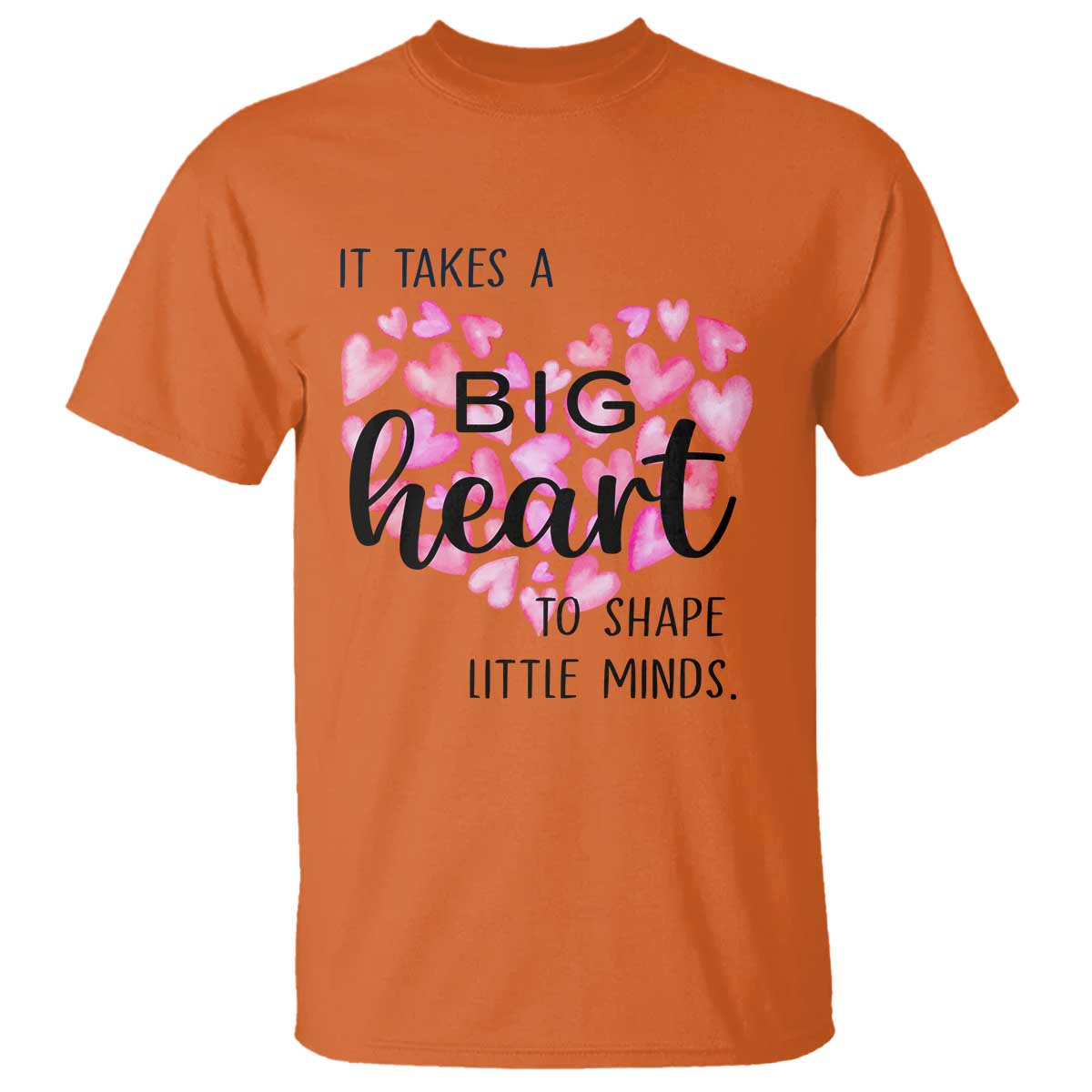 teachers-t-shirt-it-takes-a-big-heart-to-shape-little-minds-teacher-appreciation