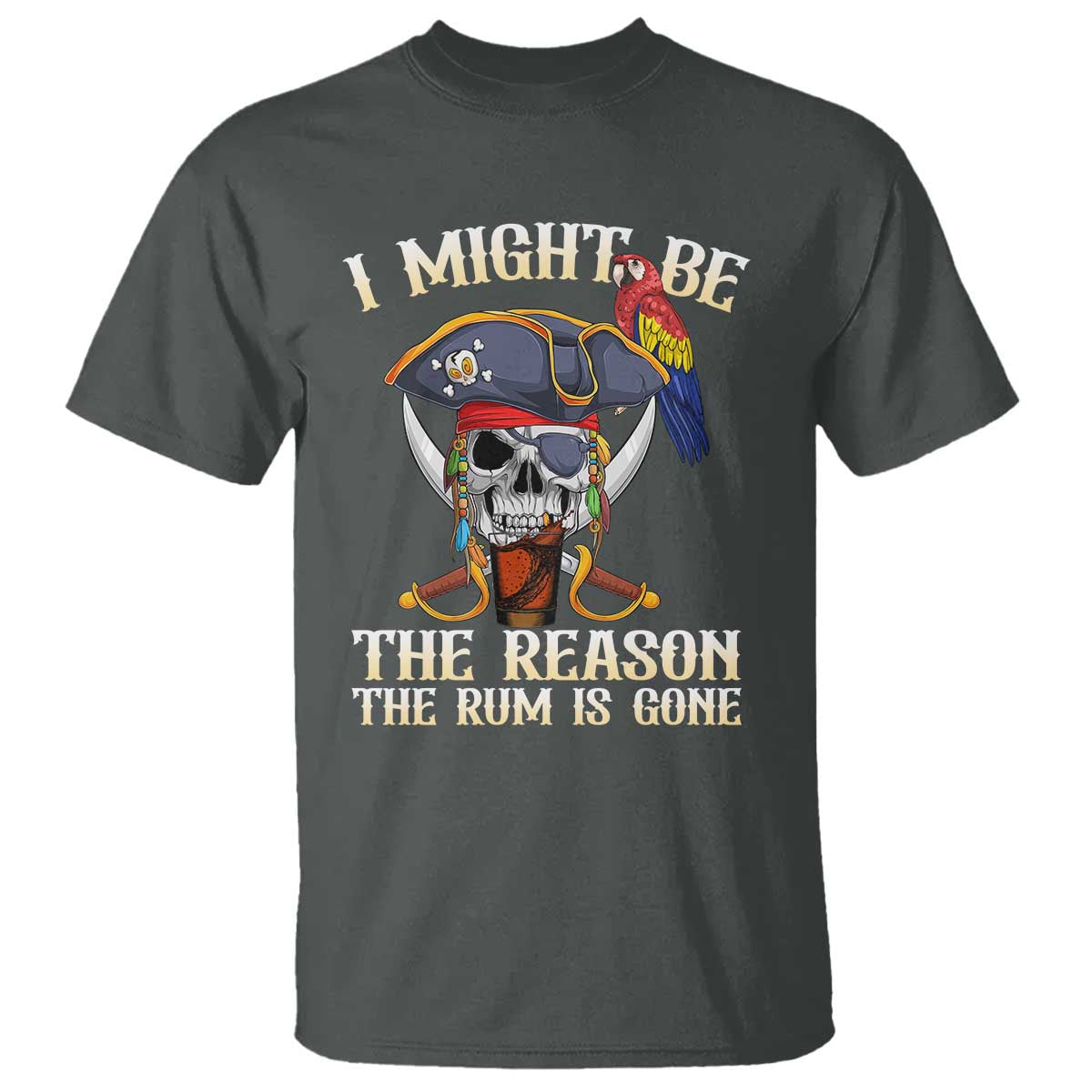 funny-pirates-t-shirt-i-might-be-the-reason-the-rum-is-gone-skull-captain