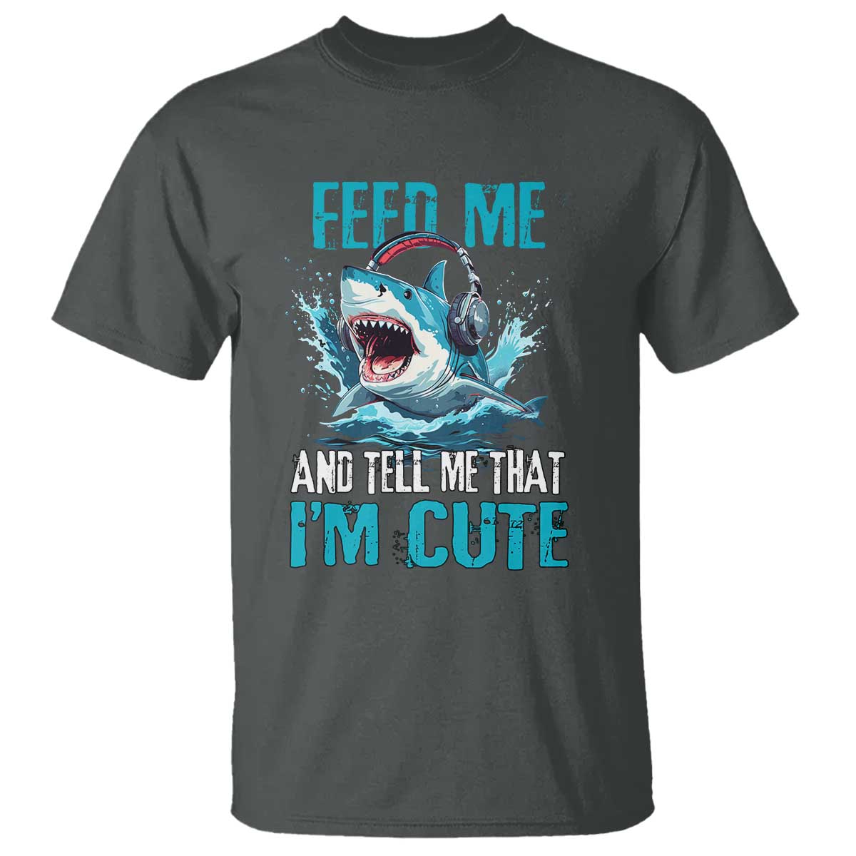 shark-lover-t-shirt-feed-me-and-tell-me-that-im-cute-ocean