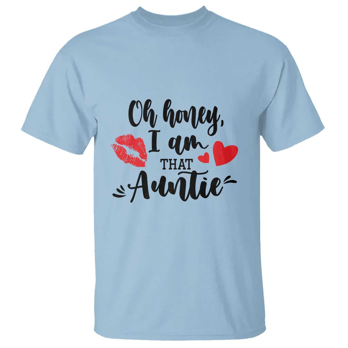aunt-t-shirt-oh-honey-im-that-auntie-heart-lips