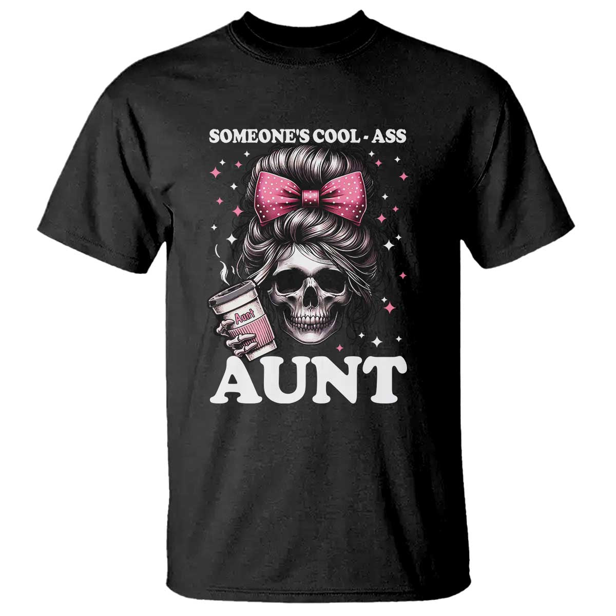 funny-aunt-t-shirt-someones-cool-ass-auntie-skull-coffee