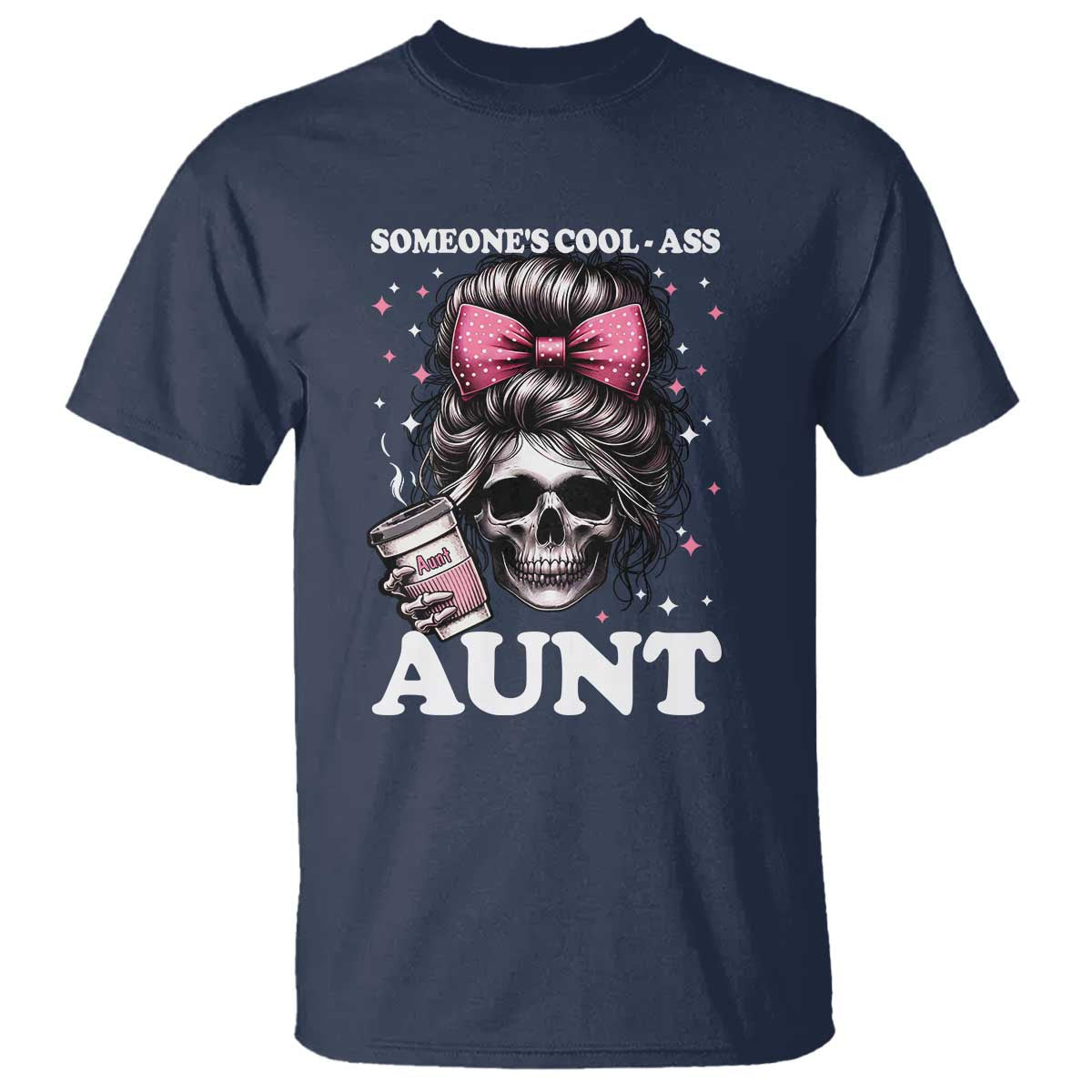 funny-aunt-t-shirt-someones-cool-ass-auntie-skull-coffee