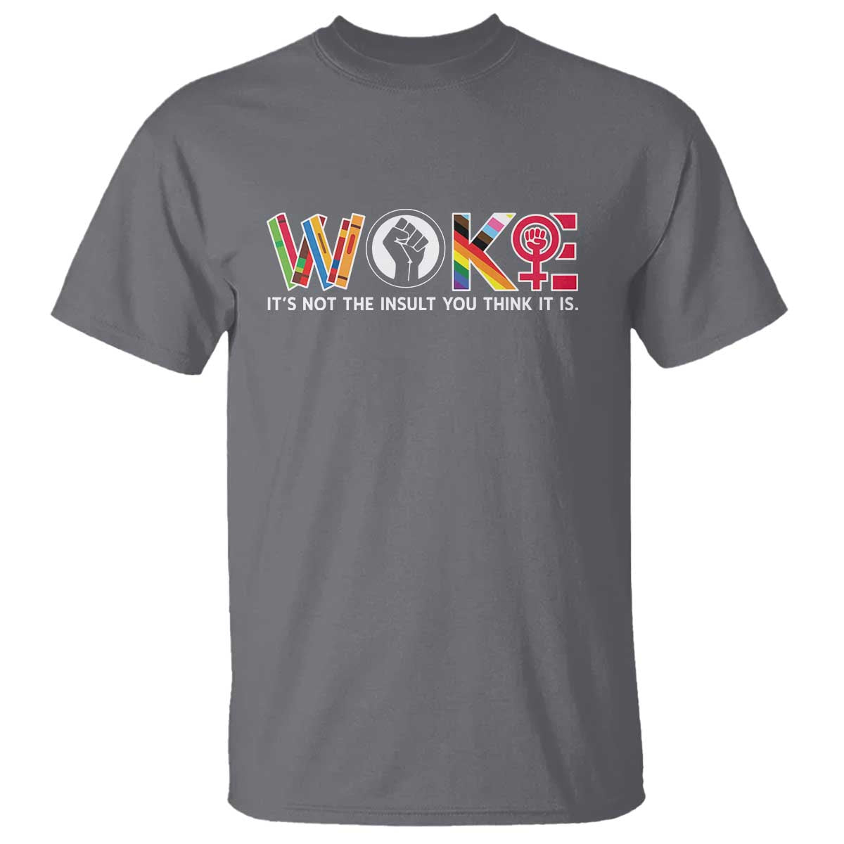 woke-its-not-the-insult-you-think-it-is-t-shirt-feminist-social-justice