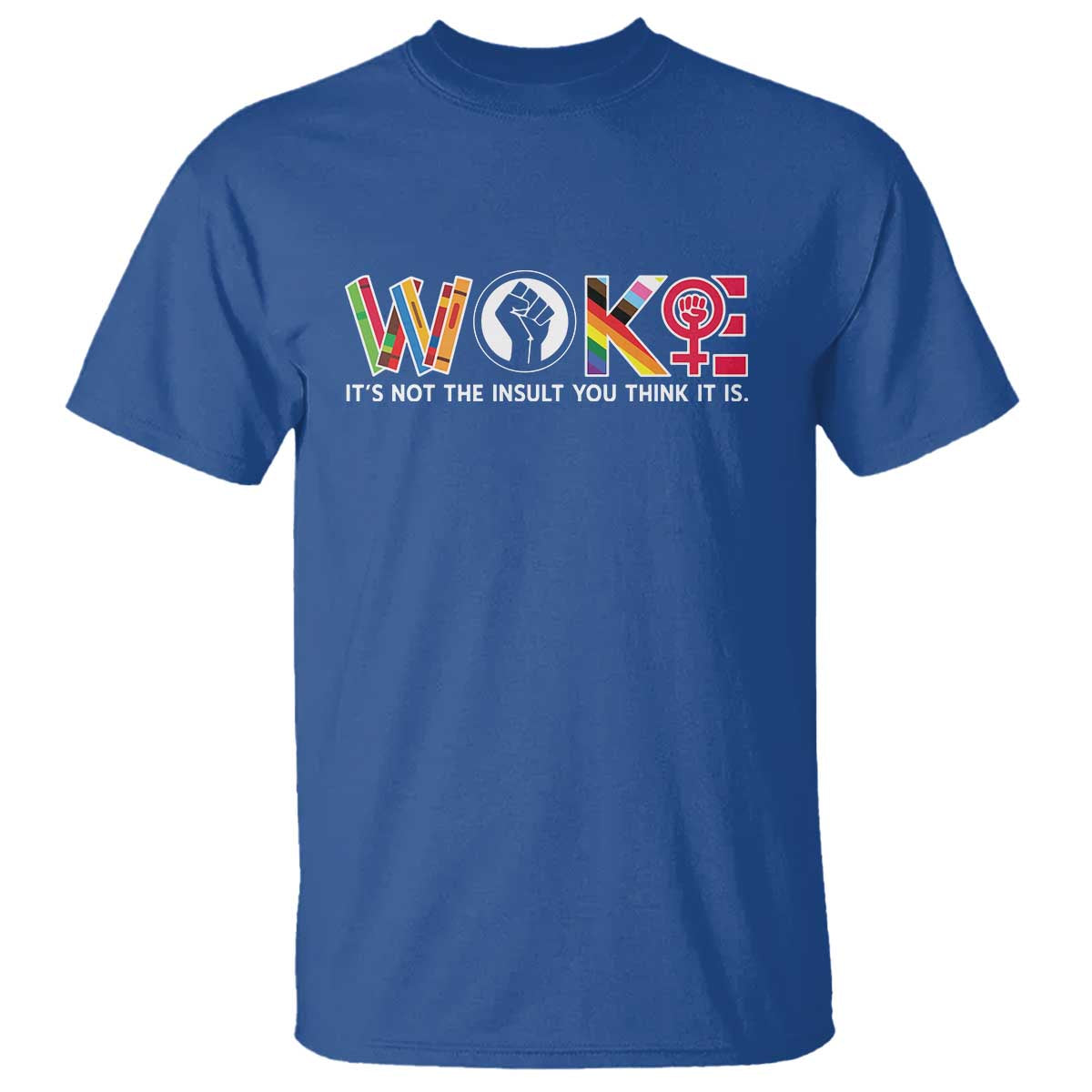 woke-its-not-the-insult-you-think-it-is-t-shirt-feminist-social-justice
