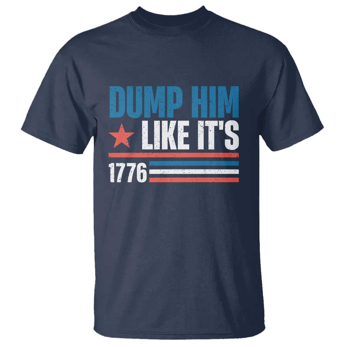 funny-dump-him-like-its-1776-t-shirt-star-and-stripes