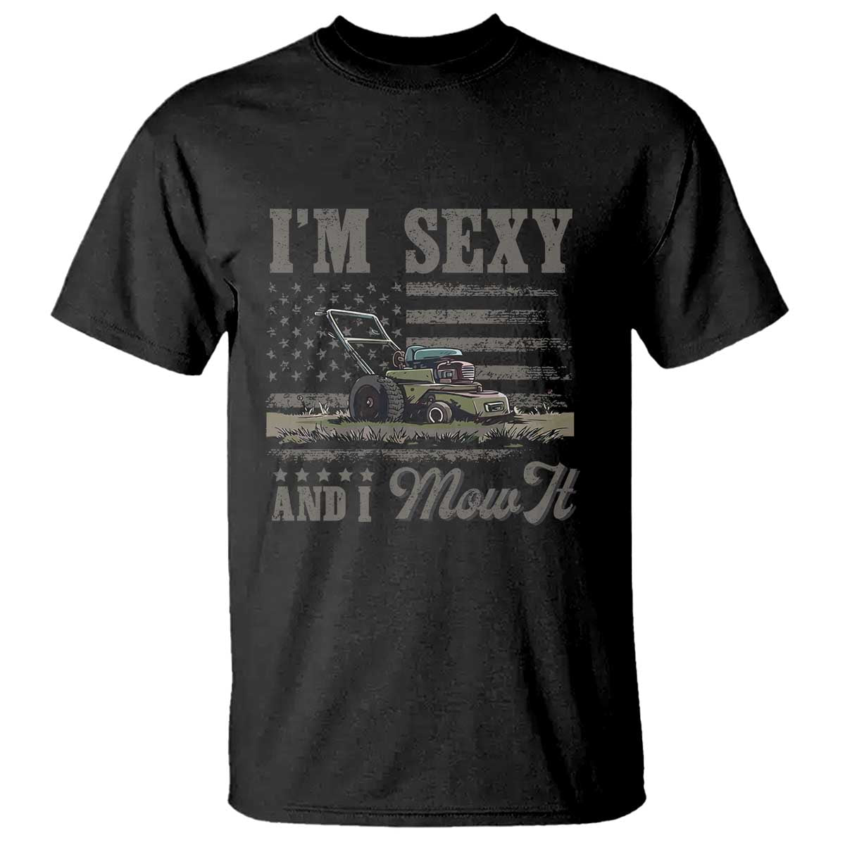 funny-i-am-sexy-and-i-mow-it-t-shirt-gardening-lawn-mower-american-flag-fathers-day