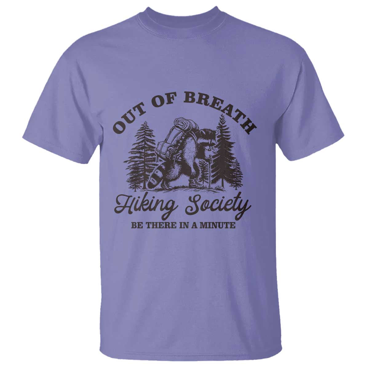 funny-raccoon-outdoor-mountain-hiker-t-shirt-out-of-breath-hiking-society-be-there-in-a-minute