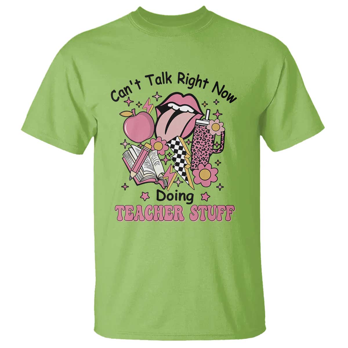 funny-teachers-t-shirt-cant-talk-right-now-doing-teacher-stuff-apple-pencil-book-flower
