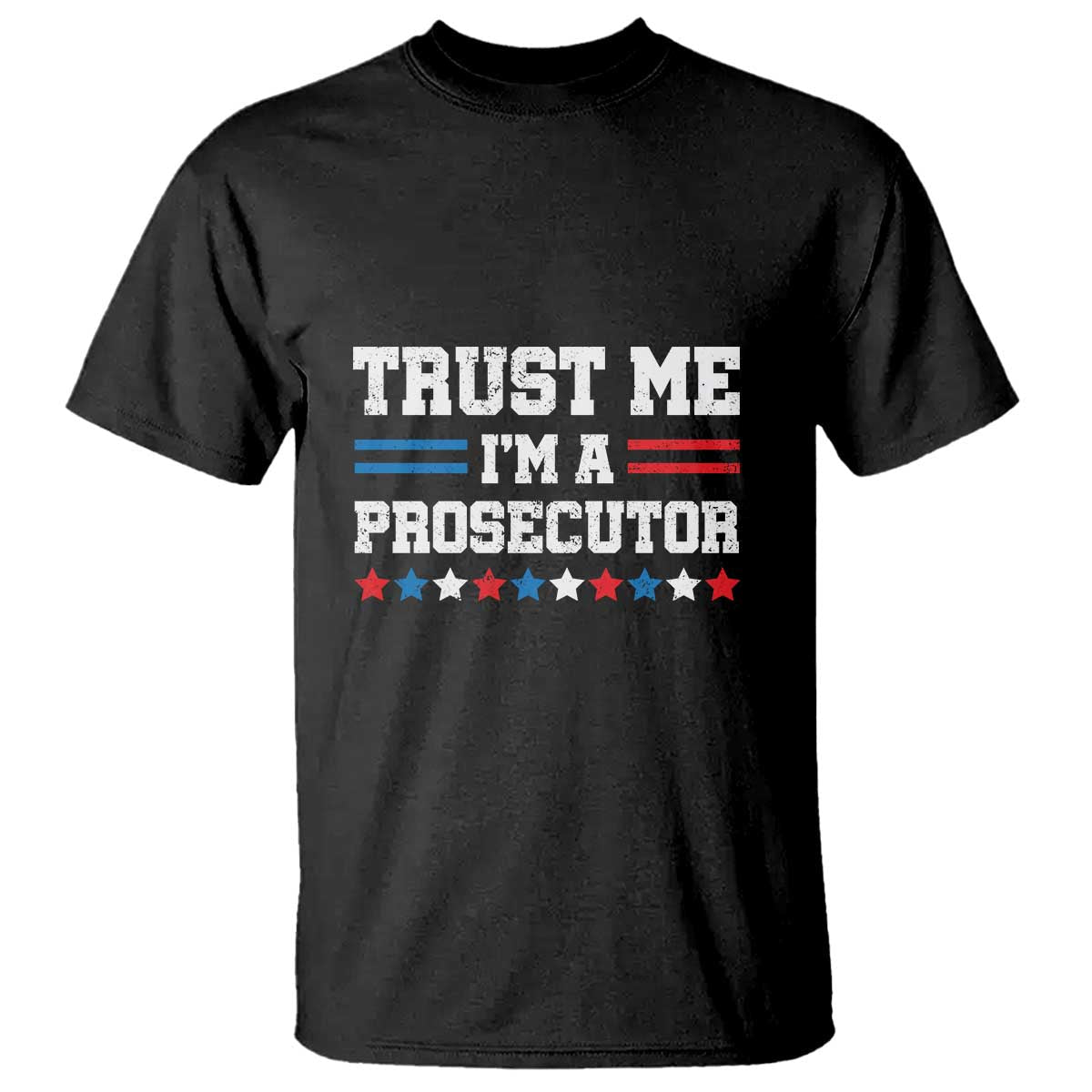 trust-me-im-a-prosecutor-t-shirt-harris-2024-election-star-american-flag