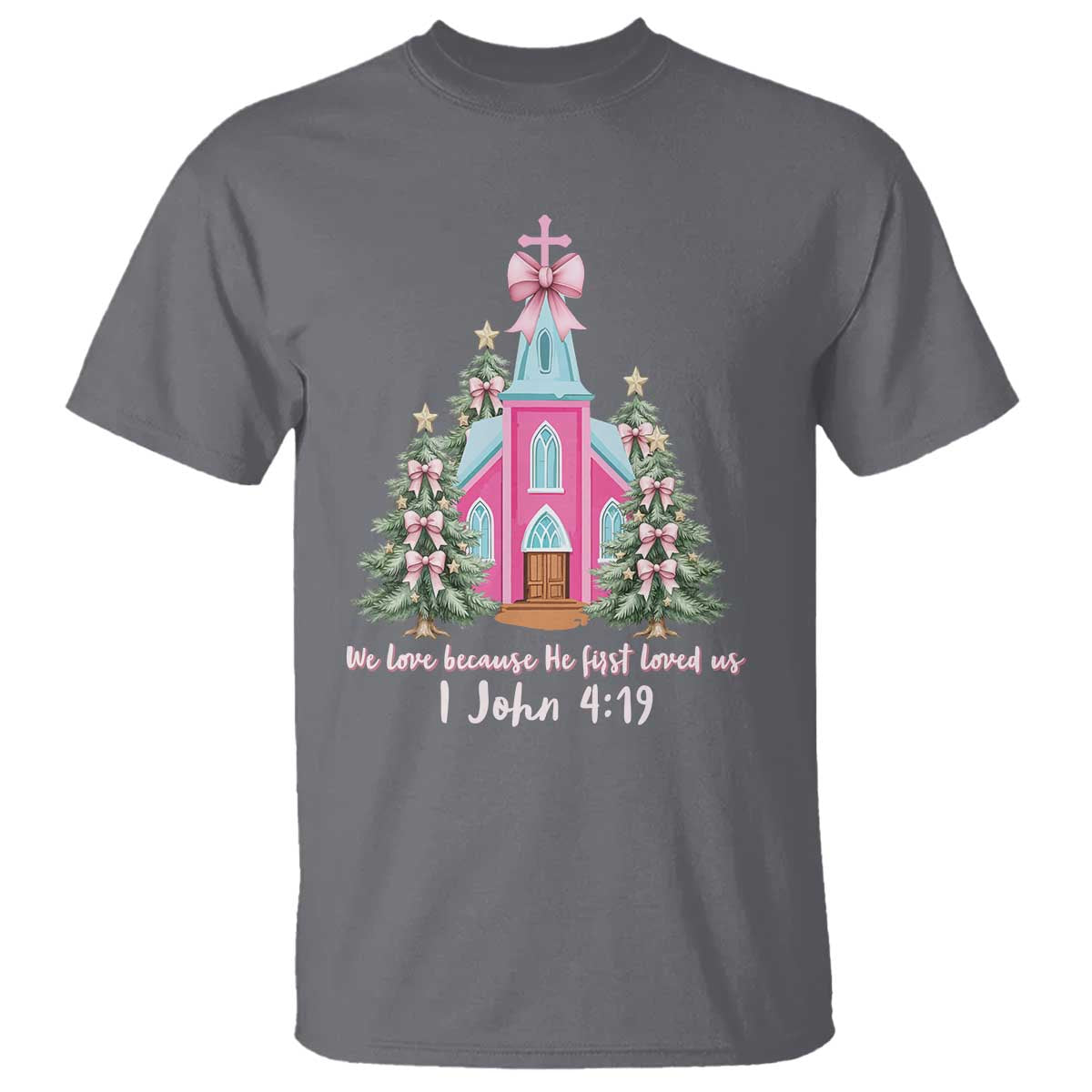 christian-religious-god-valentines-day-t-shirt-we-love-because-he-first-loved-us-bible-verse