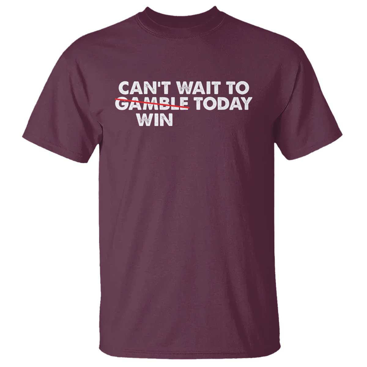 funny-cant-wait-to-gamble-win-today-t-shirt-gambling-game