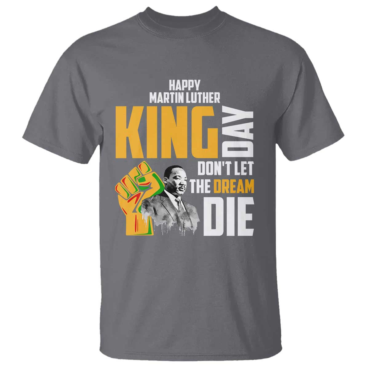 happy-mlk-day-dont-let-the-dream-die-t-shirt-martin-luther-king-black-history-month
