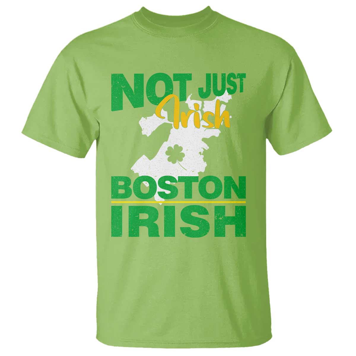 funny-boston-irish-t-shirt-not-just-irish-boston-irish-shamrock