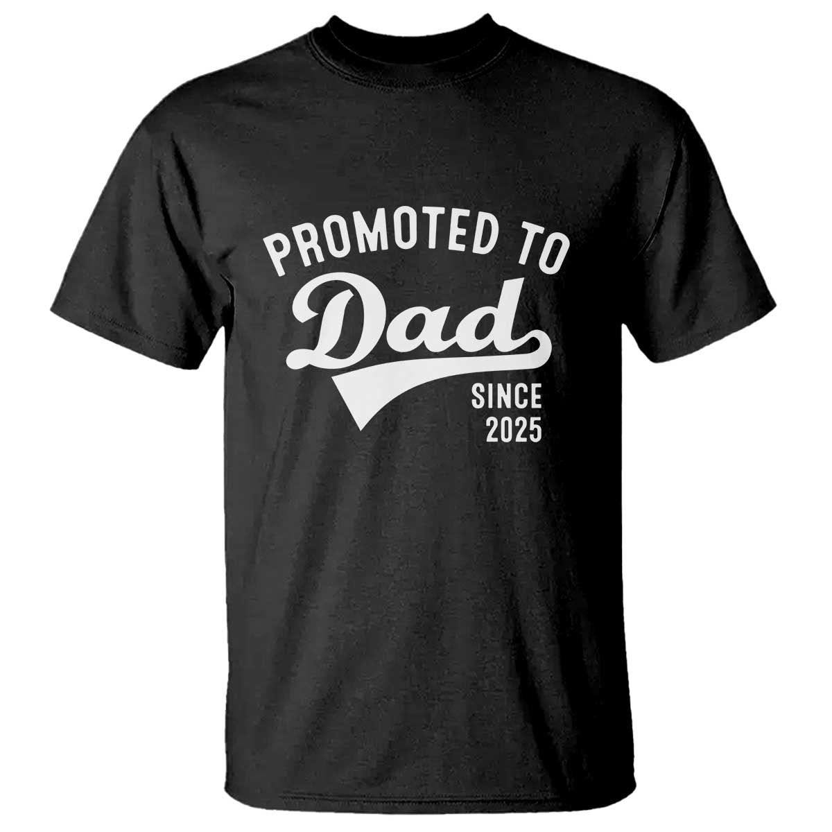 funny-new-dad-promoted-to-dad-since-2025-t-shirt-baby-announcement