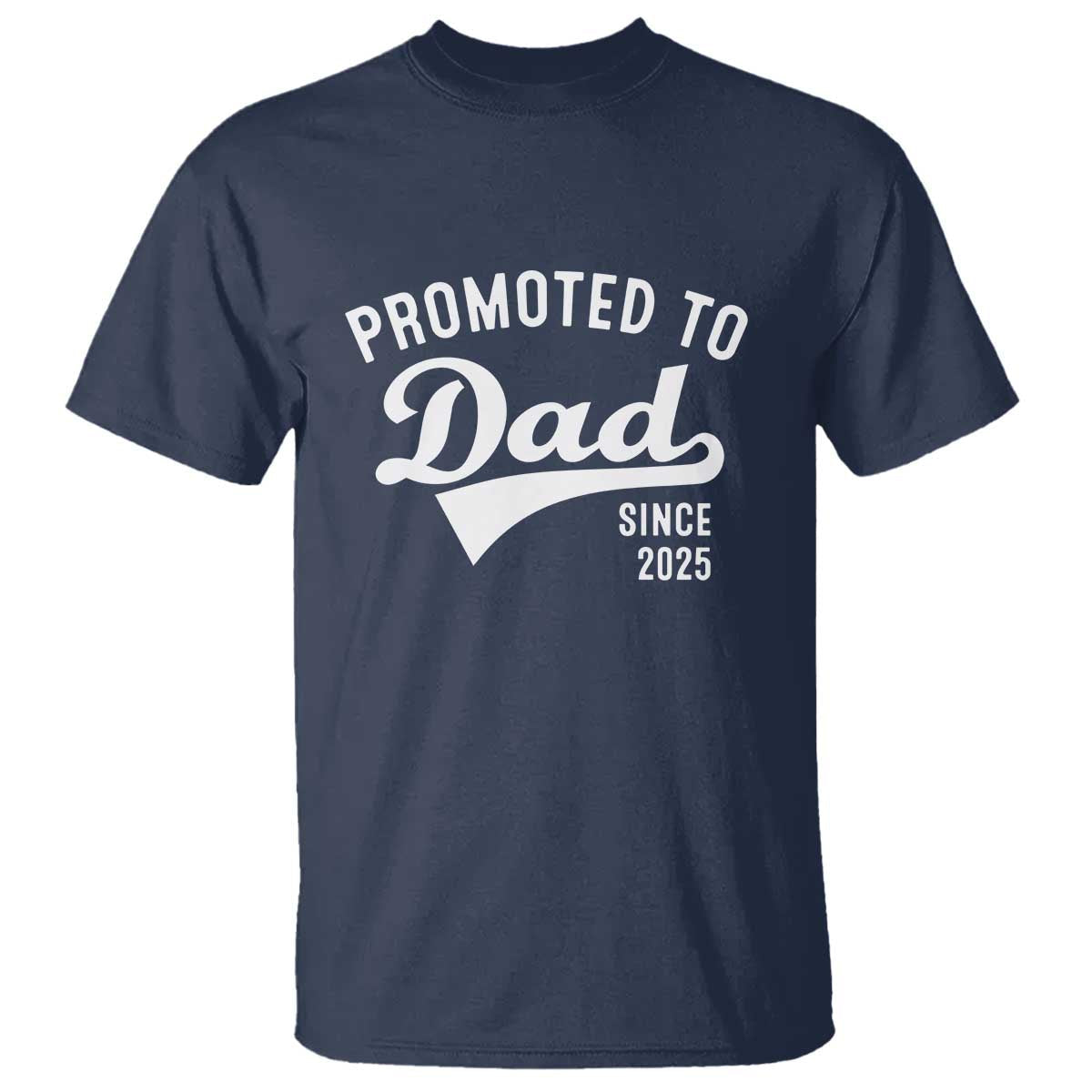 funny-new-dad-promoted-to-dad-since-2025-t-shirt-baby-announcement