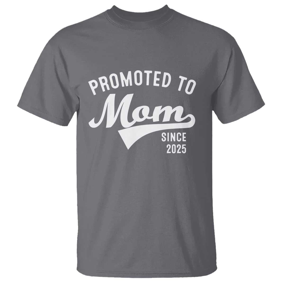 funny-new-mom-promoted-to-mom-since-2025-t-shirt-baby-announcement