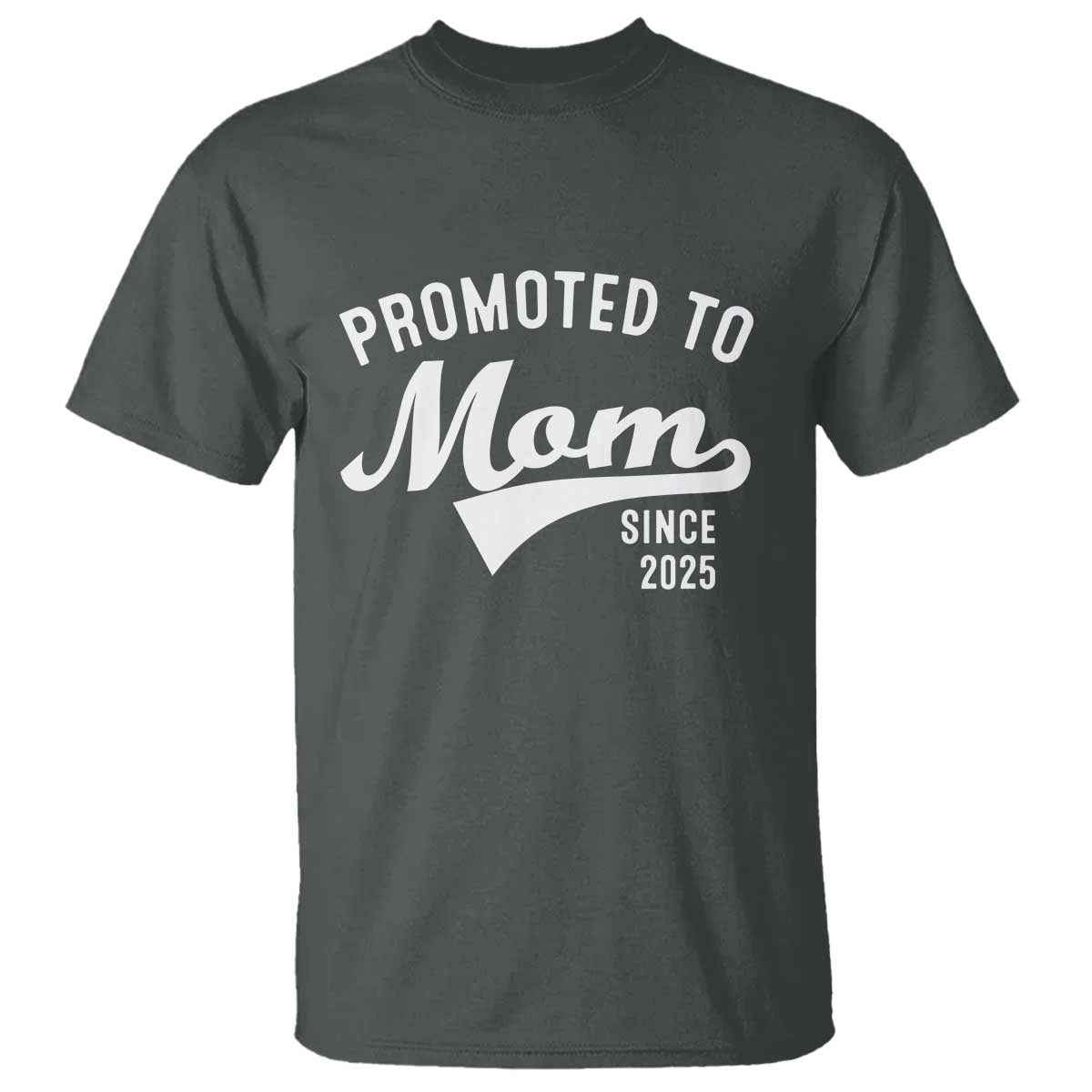 funny-new-mom-promoted-to-mom-since-2025-t-shirt-baby-announcement