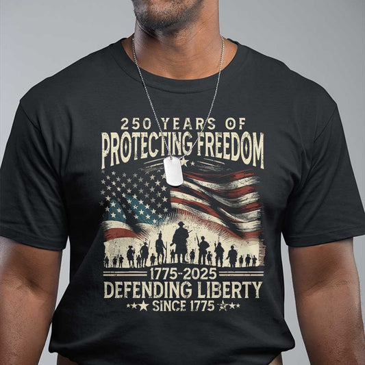 250-years-of-protecting-freedom-defending-liberty-since-1775-t-shirt-us-military-army-birthday