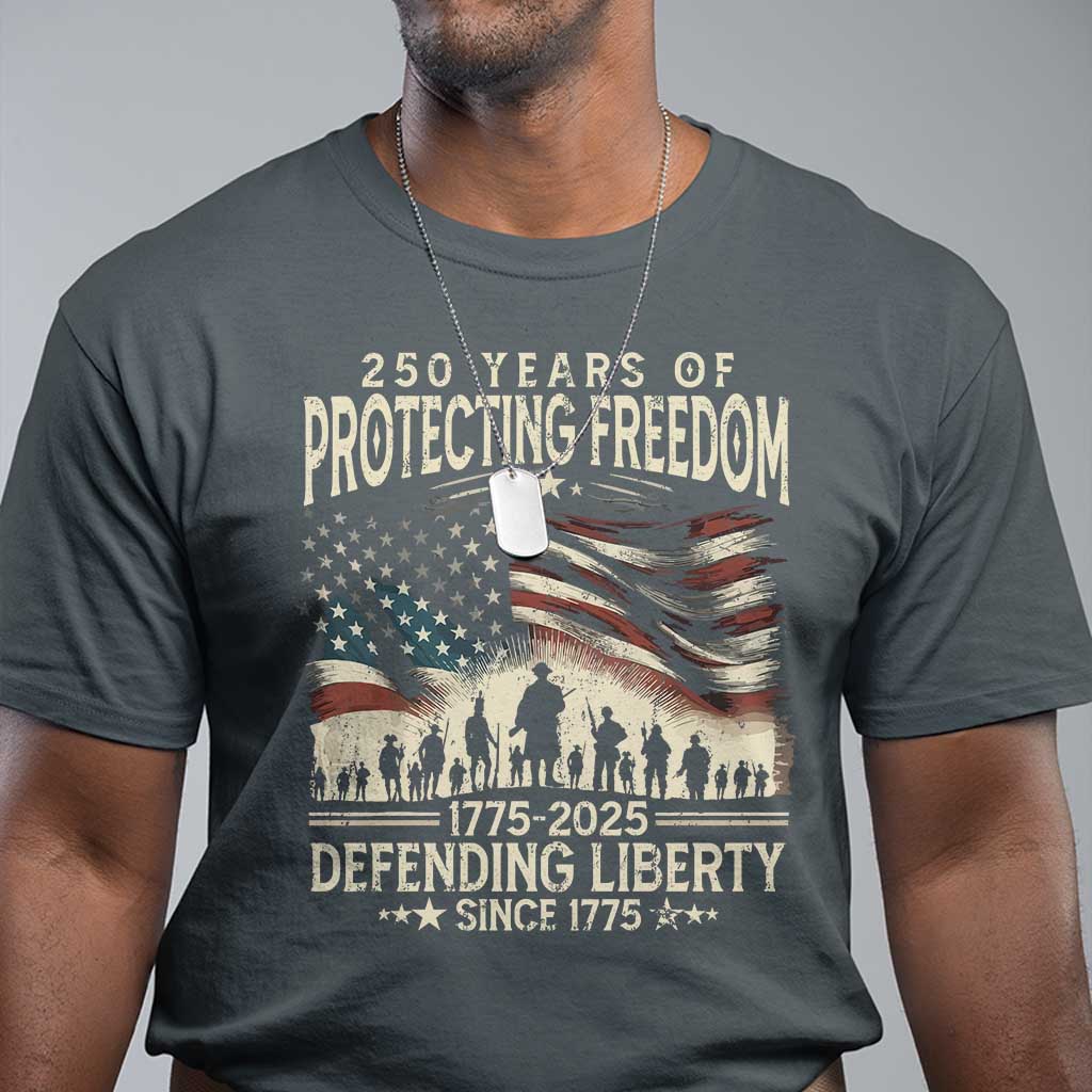 250-years-of-protecting-freedom-defending-liberty-since-1775-t-shirt-us-military-army-birthday