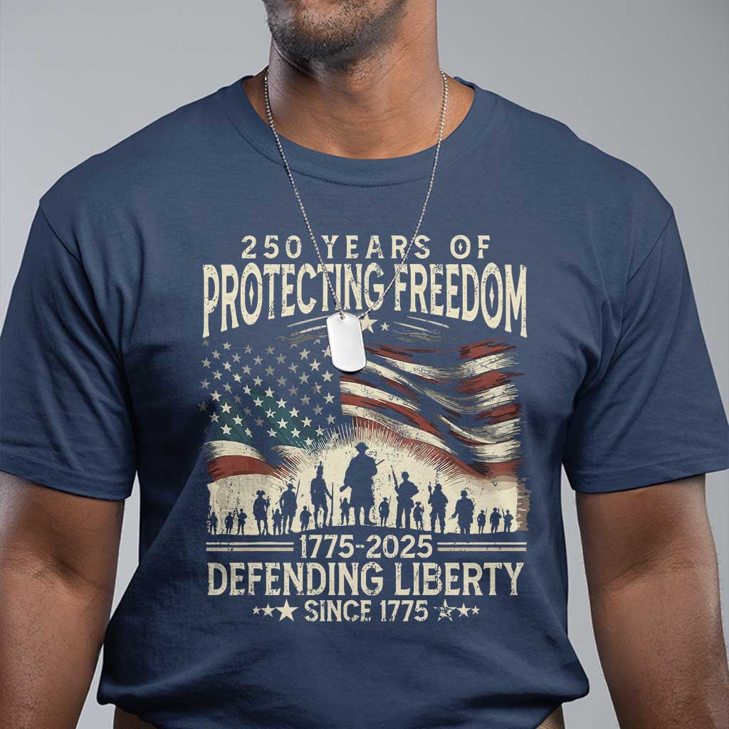 250-years-of-protecting-freedom-defending-liberty-since-1775-t-shirt-us-military-army-birthday