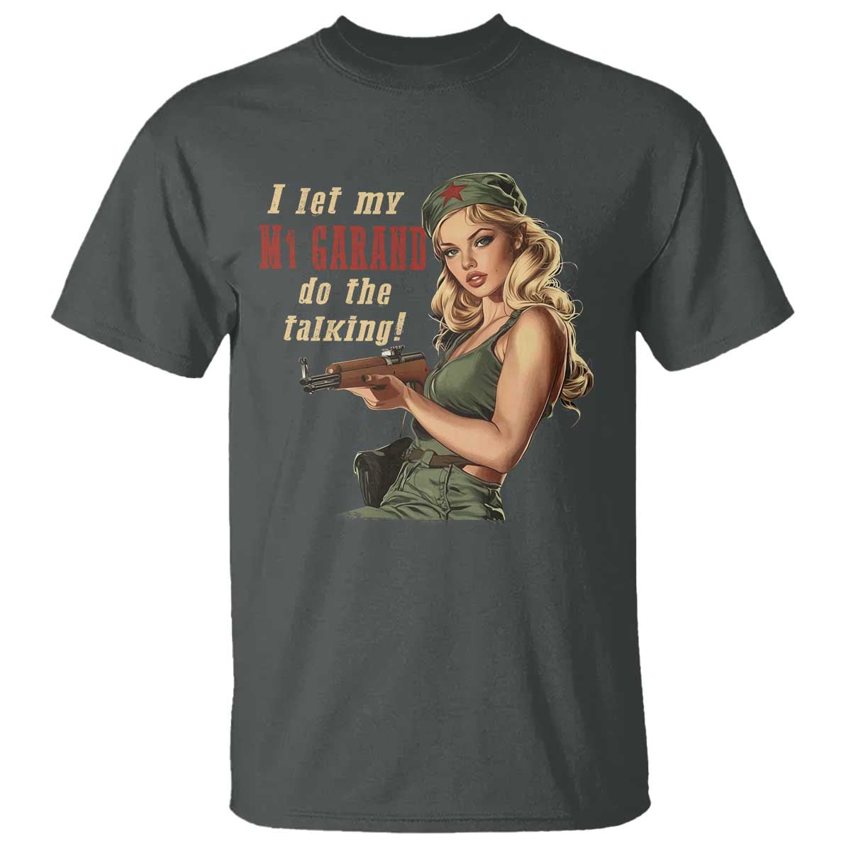 i-let-my-m1-garand-do-the-talking-t-shirt-wwii-pin-up